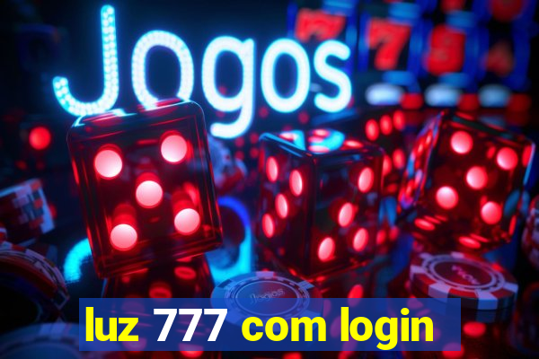 luz 777 com login